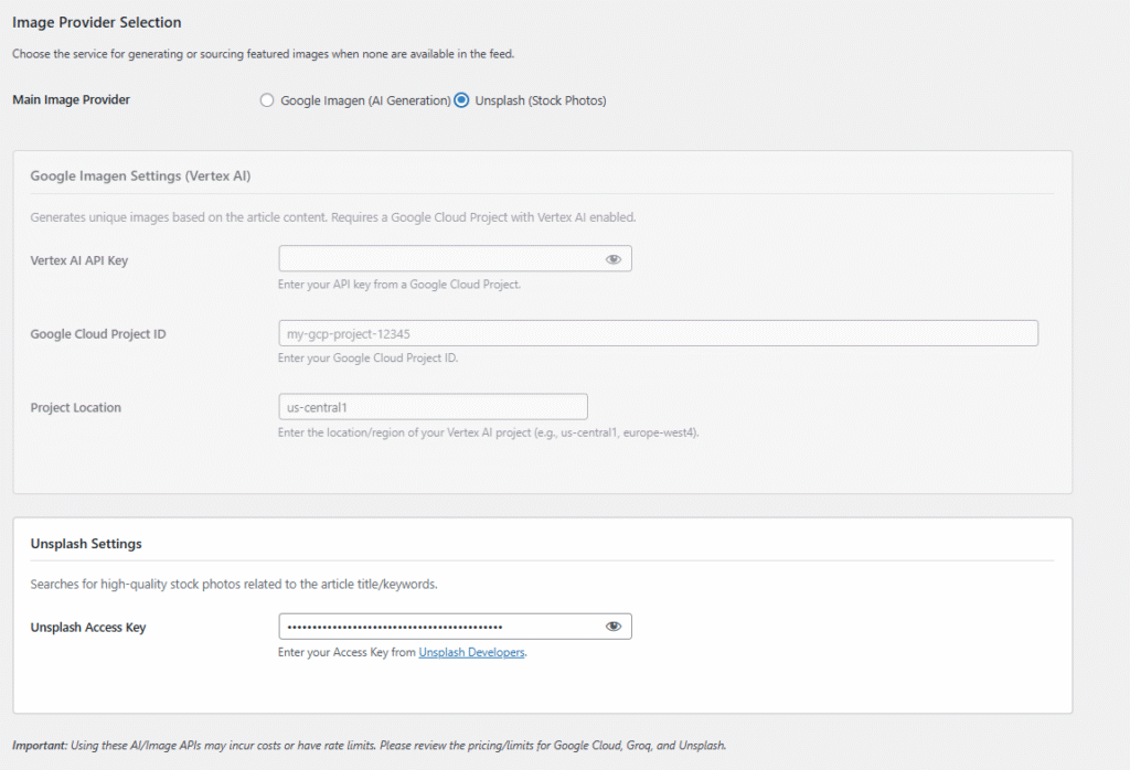 Visual Intelligence Setup. Configure the engine behind your site's visuals. Securely connect Google Imagen 3.0 (Vertex AI) to generate unique, copyright-free AI illustrations for every post, or integrate Unsplash to fetch high-quality stock photography. Manage your API Keys, Project IDs, and Cloud Locations here to ensure seamless visual automation.