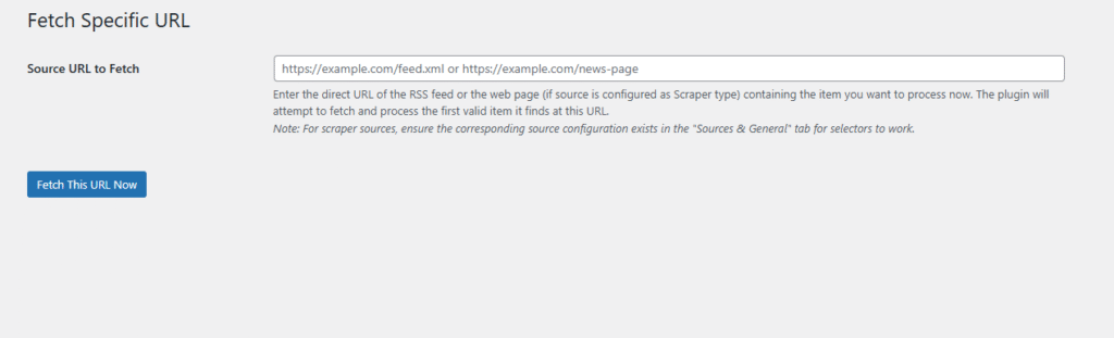 A precision tool for manual curation. Instead of waiting for a scheduled run, simply paste any specific article URL (or Feed URL) here to immediately fetch, rewrite, and publish that single story on demand.